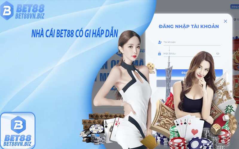 Nhà cái bet88 có gì hấp dẫn