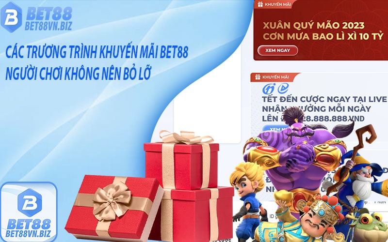 Các chương trình khuyến mãi có tại nhà cái bet88